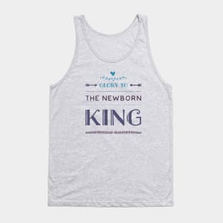 Glory to the newborn King Tank Top